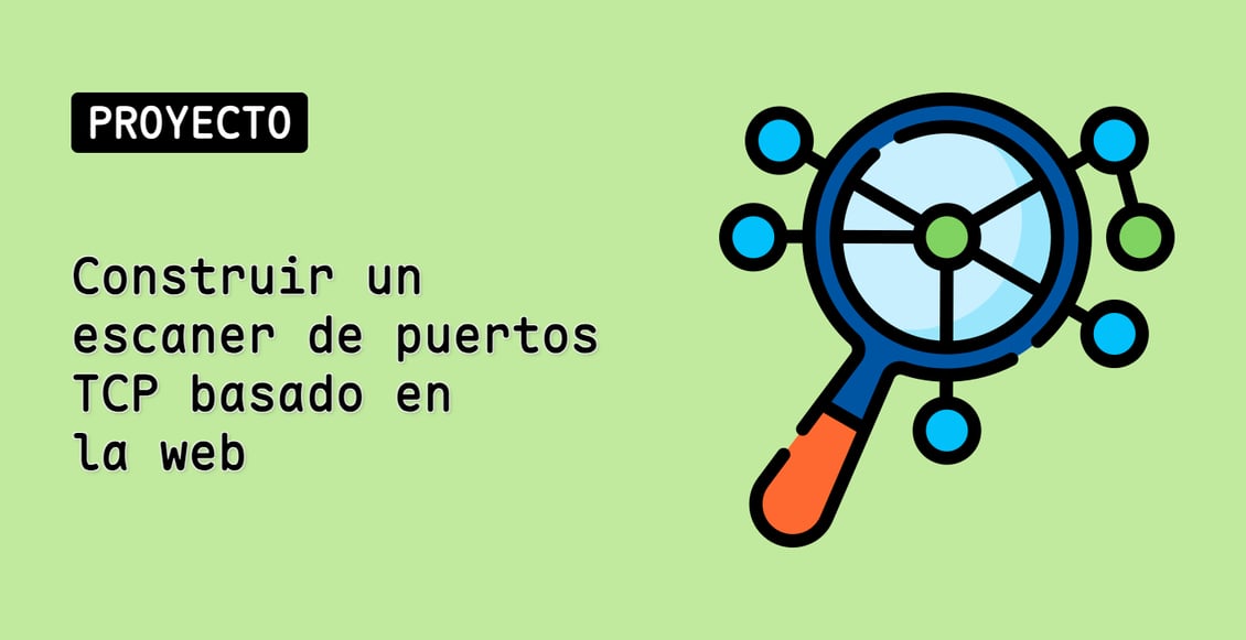 Construir un escaner de puertos TCP basado en la web