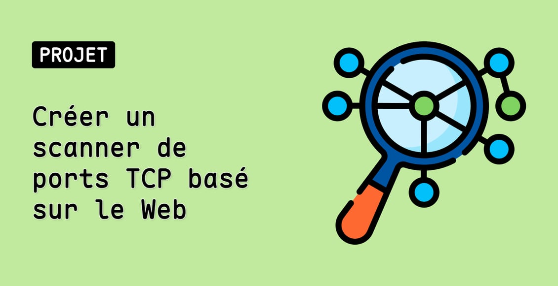 Créer un scanner de ports TCP basé sur le Web
