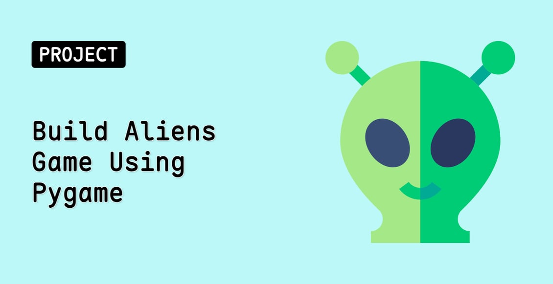 Build Aliens Game Using Pygame