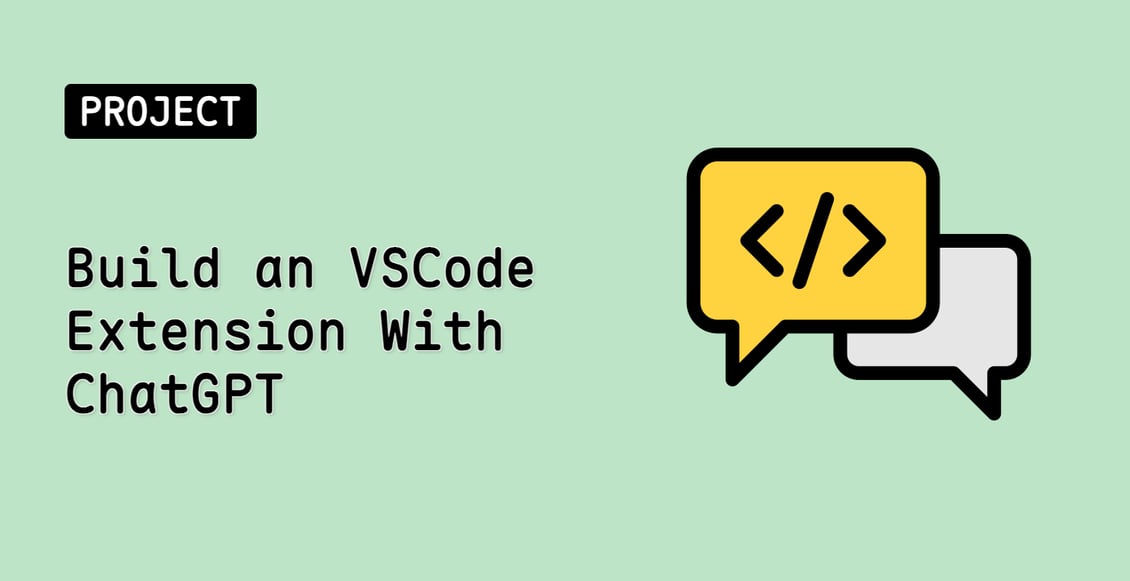 Build an VSCode Extension With ChatGPT