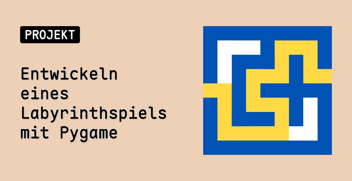 Entwickeln eines Labyrinthspiels mit Pygame