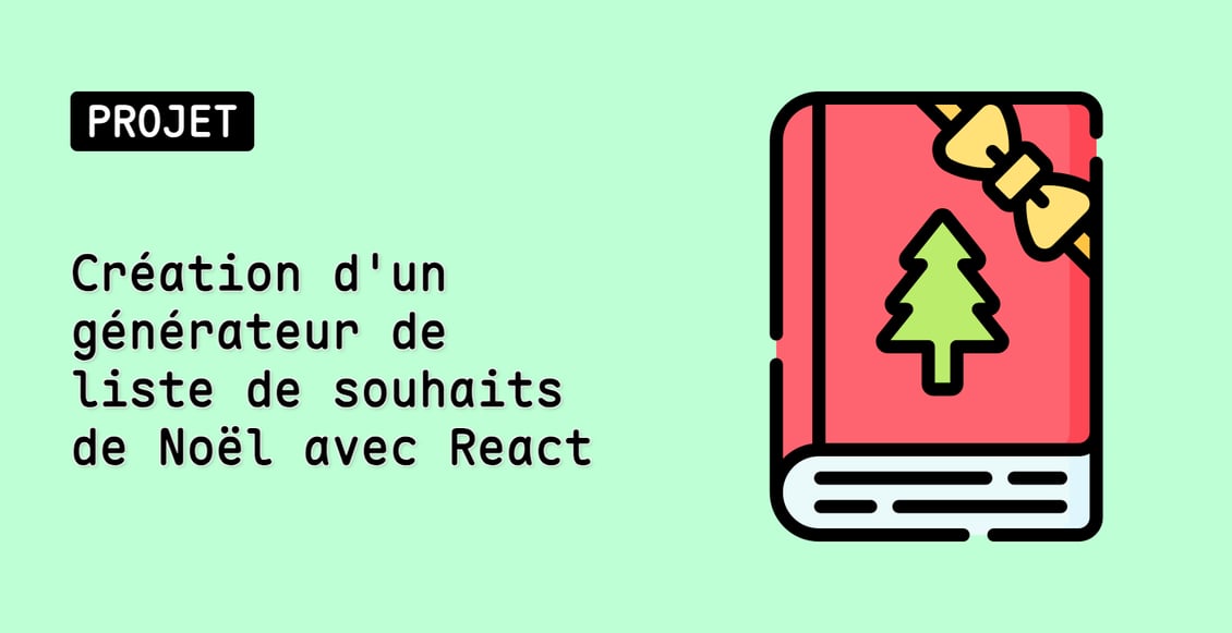 Création d'un générateur de liste de souhaits de Noël avec React