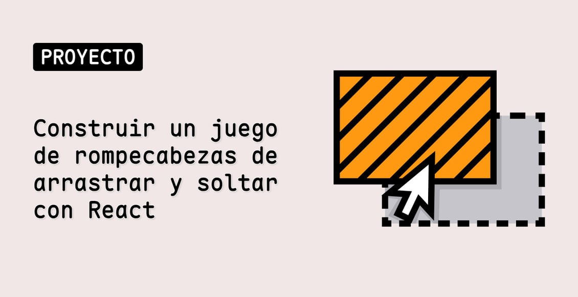 Construir un juego de rompecabezas de arrastrar y soltar con React