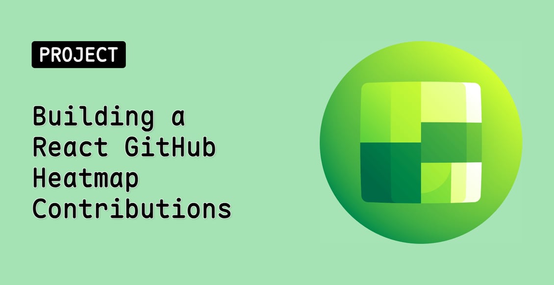 Building a React GitHub Heatmap Contributions