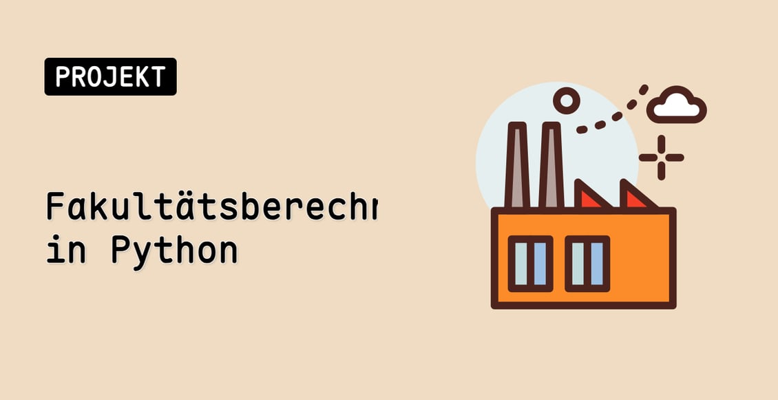 Fakultätsberechnung in Python