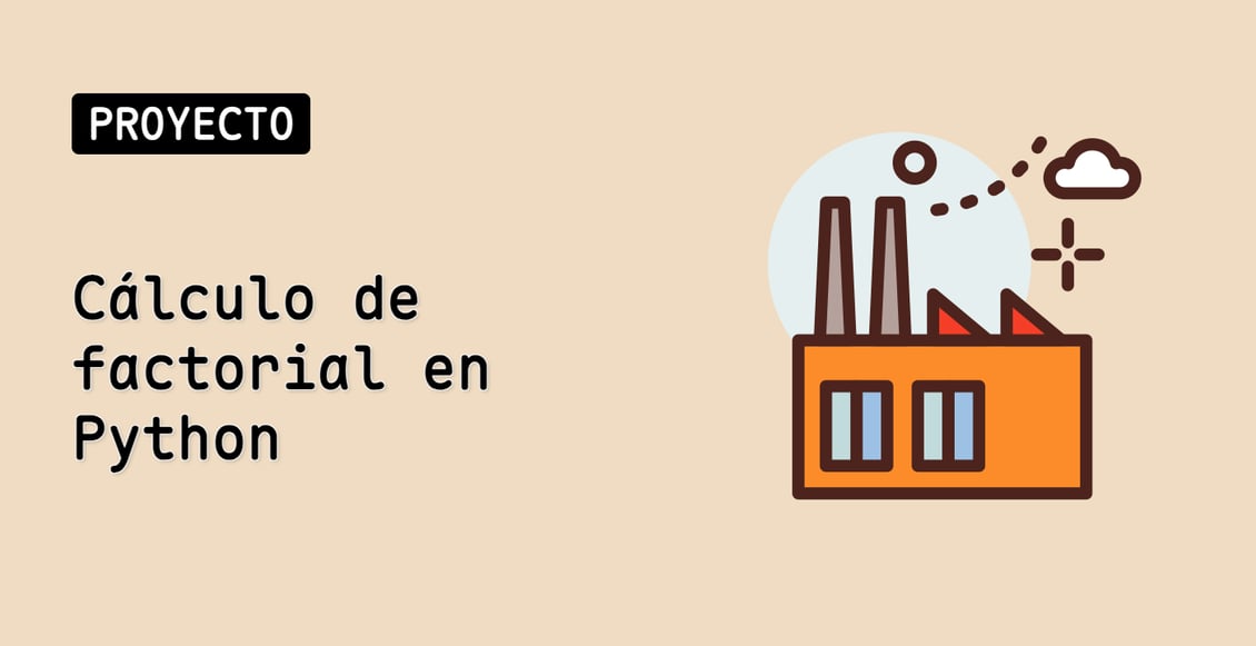 Cálculo de factorial en Python