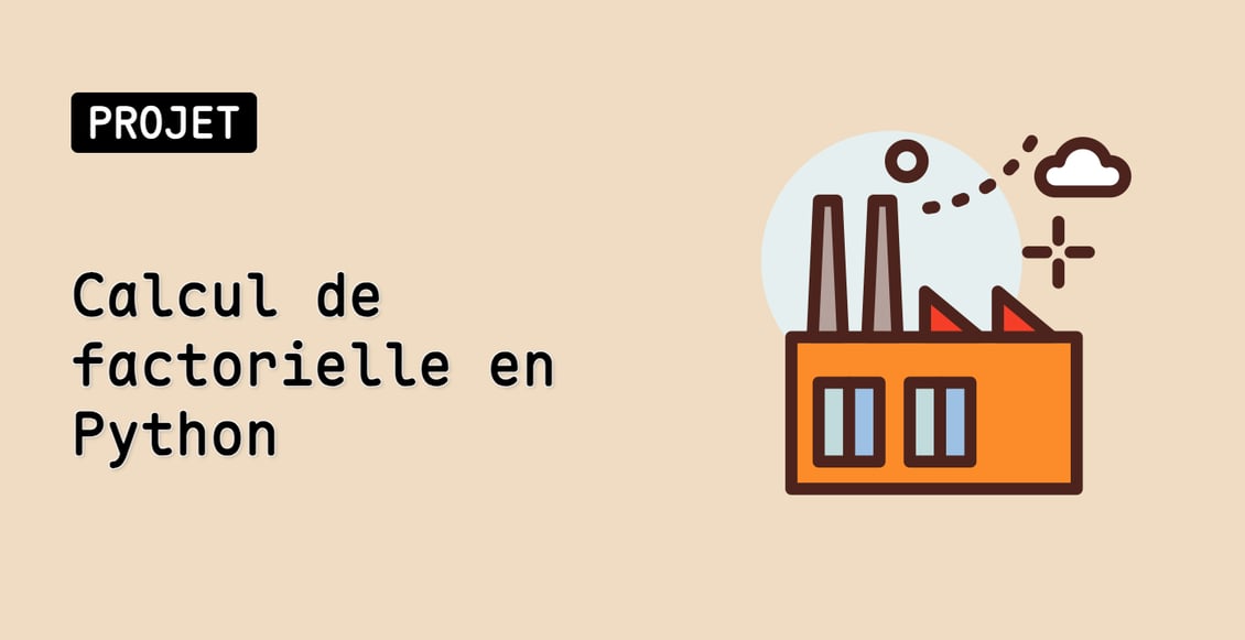 Calcul de factorielle en Python