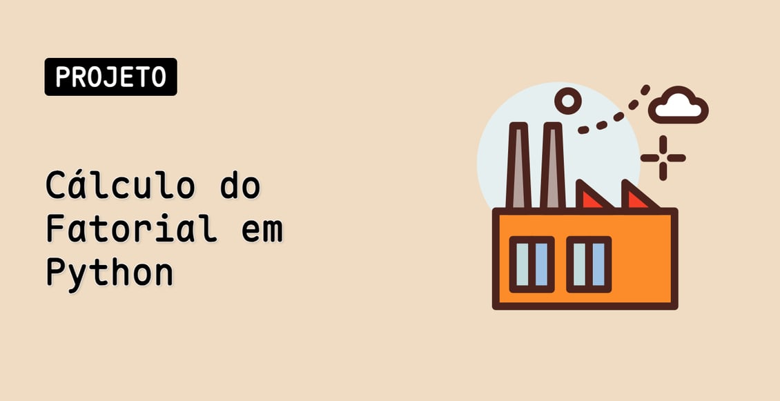 Cálculo do Fatorial em Python