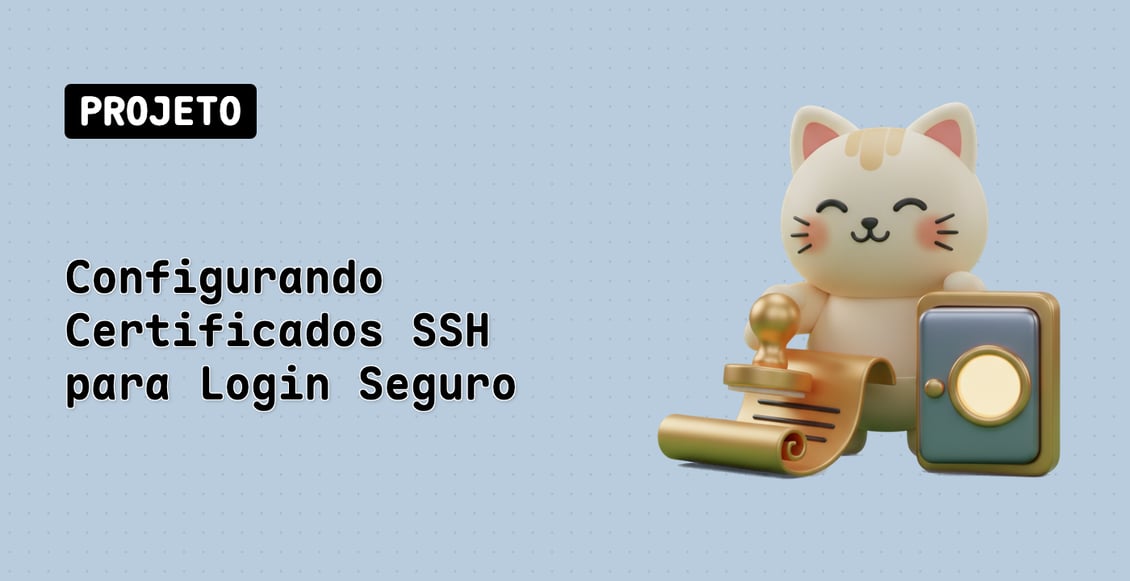 Configurando Certificados SSH para Login Seguro