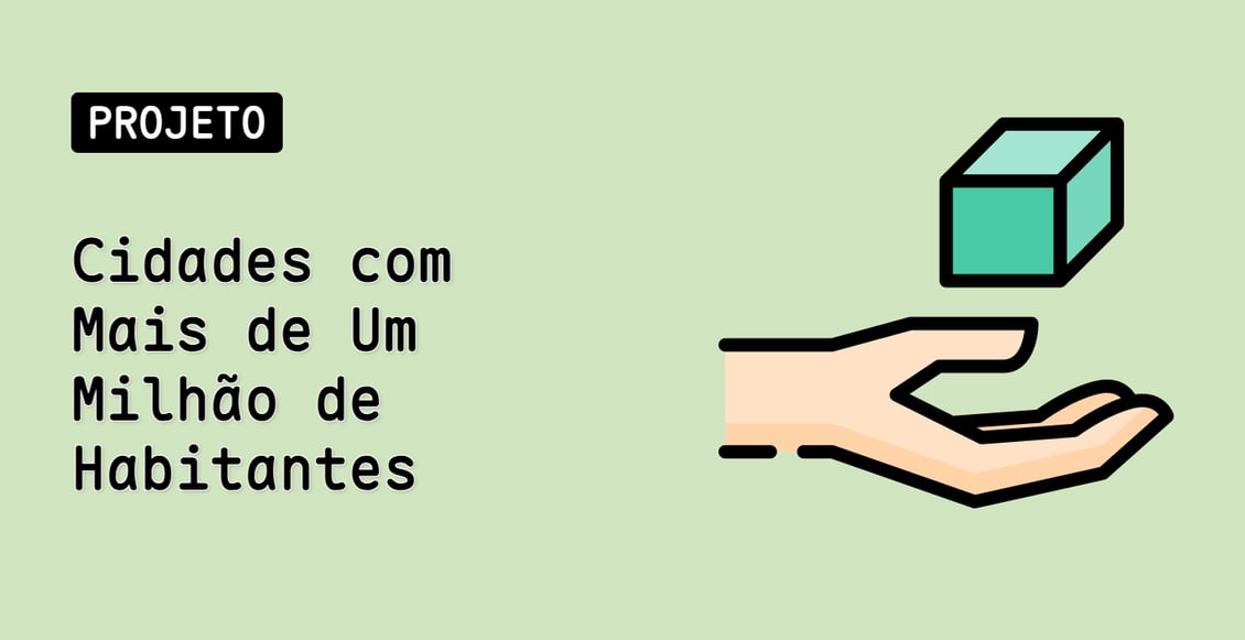 Cidades com Mais de Um Milhão de Habitantes