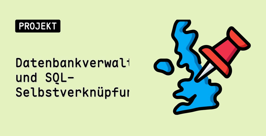 Datenbankverwaltung und SQL-Selbstverknüpfung