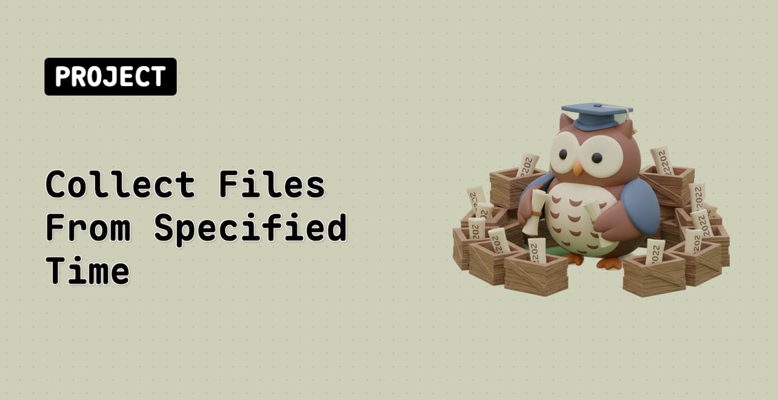 Collect Files From Specified Time