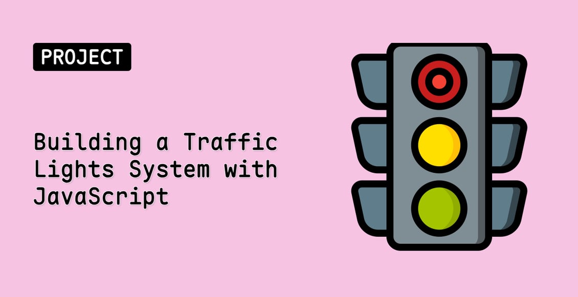 Building a Traffic Lights System with JavaScript