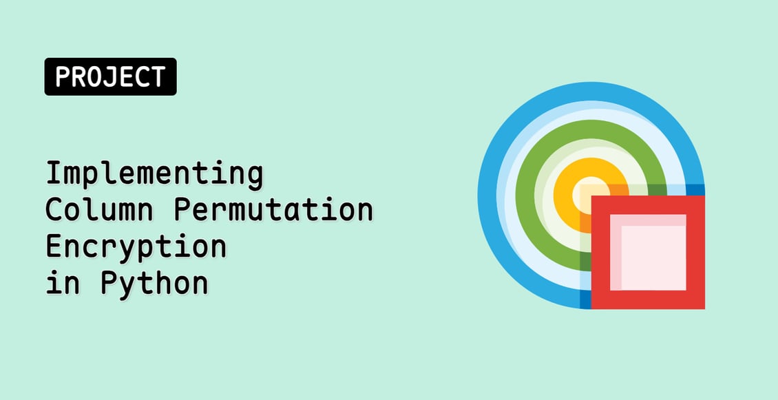 Implementing Column Permutation Encryption in Python