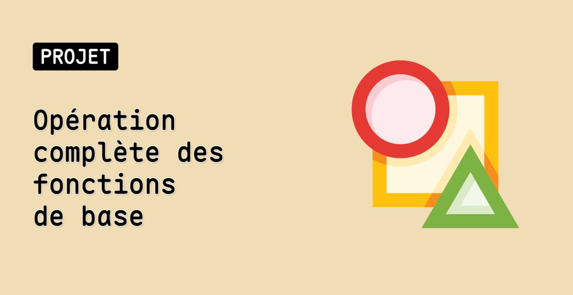 Opération complète des fonctions de base