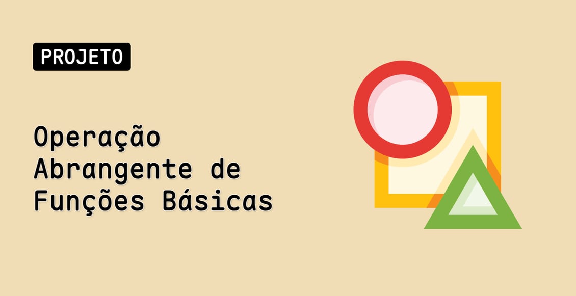 Operação Abrangente de Funções Básicas