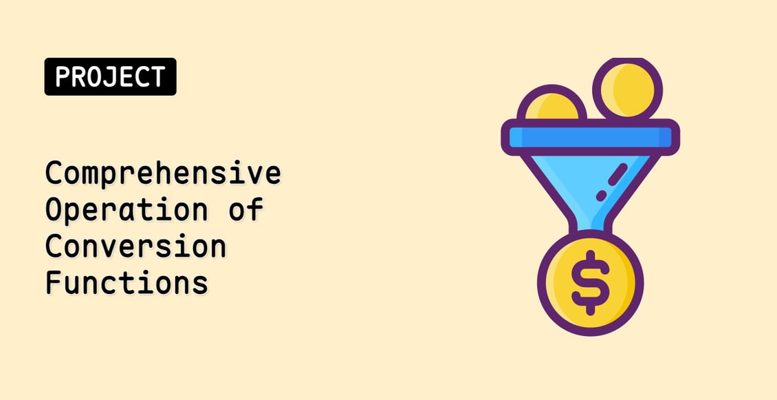Comprehensive Operation of Conversion Functions