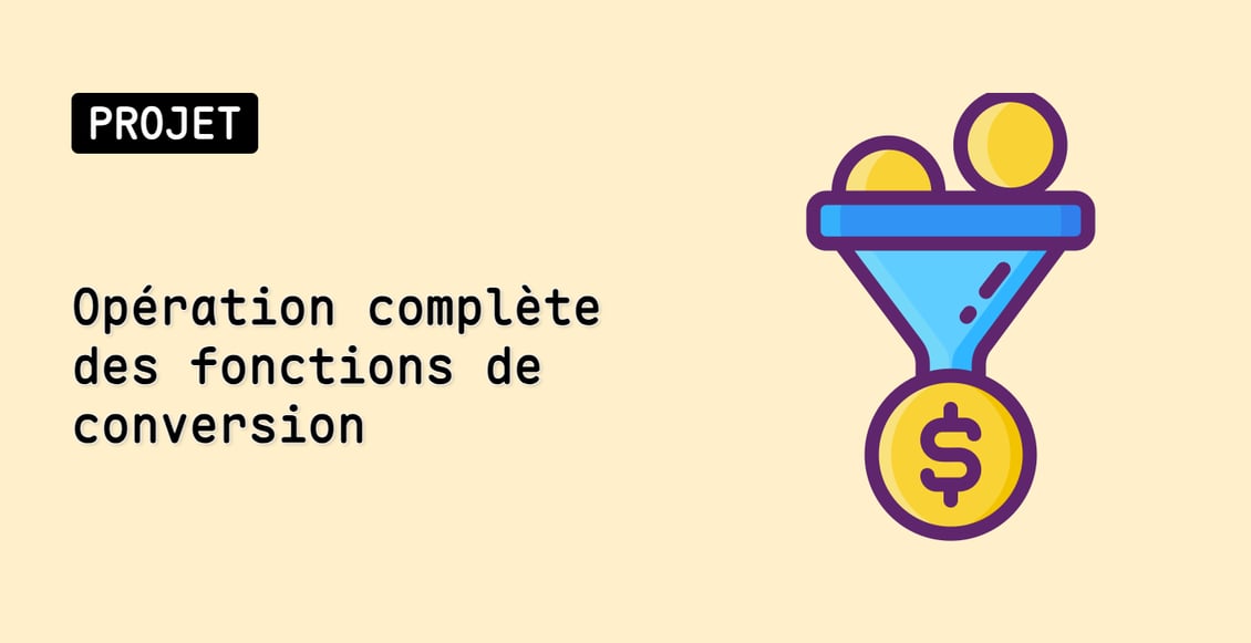 Opération complète des fonctions de conversion