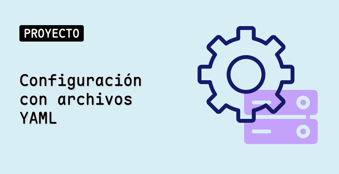 Configuración con archivos YAML