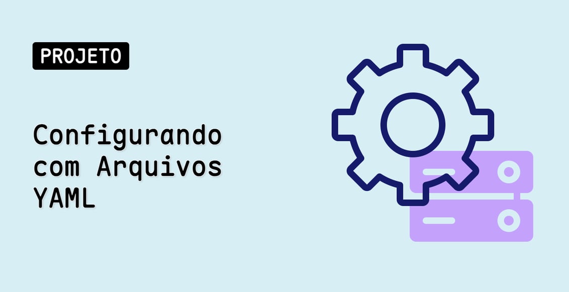 Configurando com Arquivos YAML