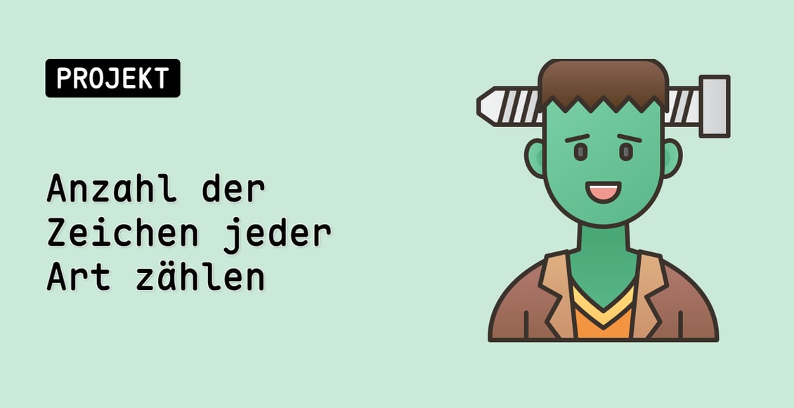 Anzahl der Zeichen jeder Art zählen