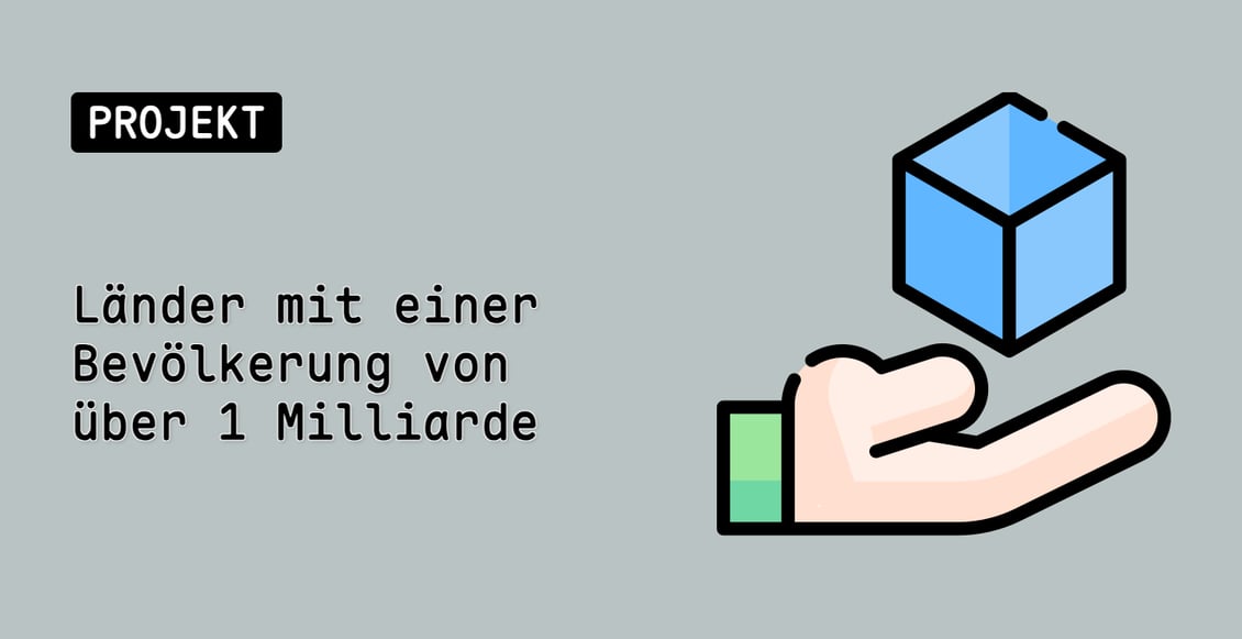 Länder mit einer Bevölkerung von über 1 Milliarde