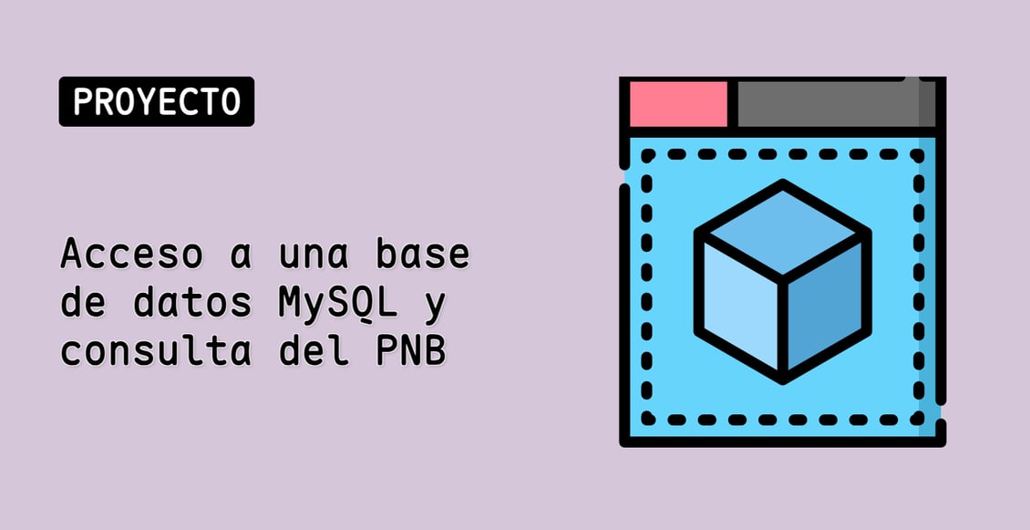 Acceso a una base de datos MySQL y consulta del PNB