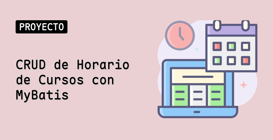 CRUD de Horario de Cursos con MyBatis