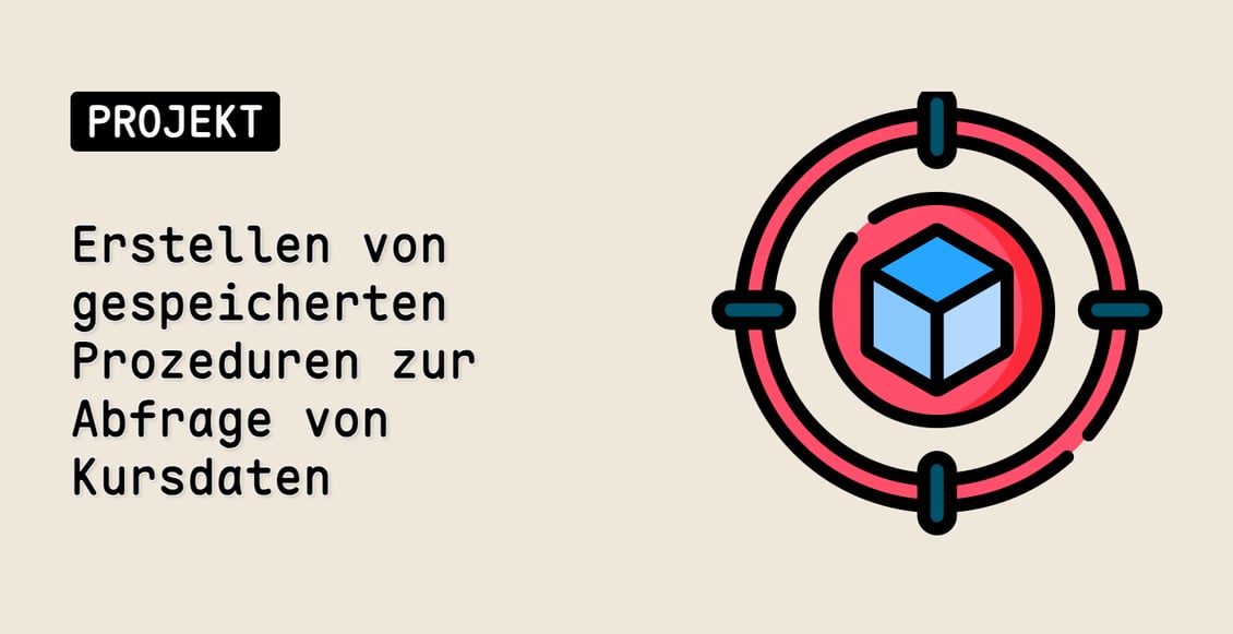 Erstellen von gespeicherten Prozeduren zur Abfrage von Kursdaten