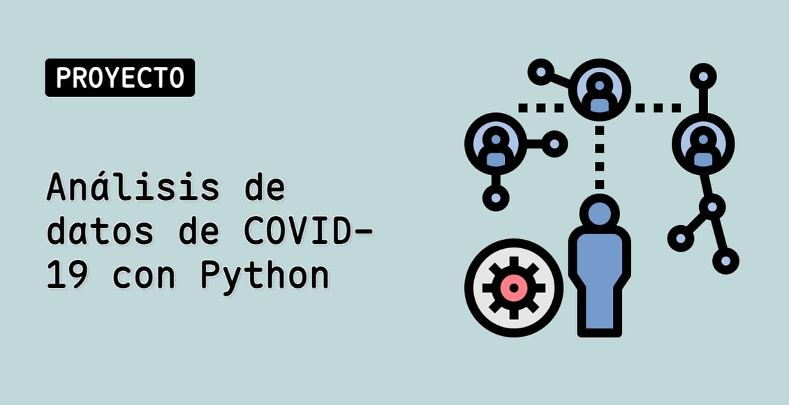 Análisis de datos de COVID-19 con Python