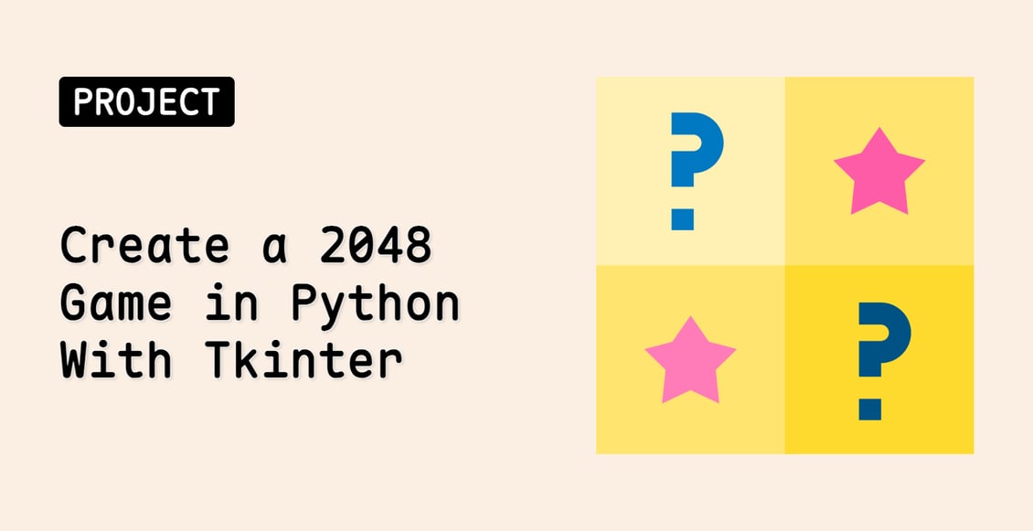 Create a 2048 Game in Python With Tkinter
