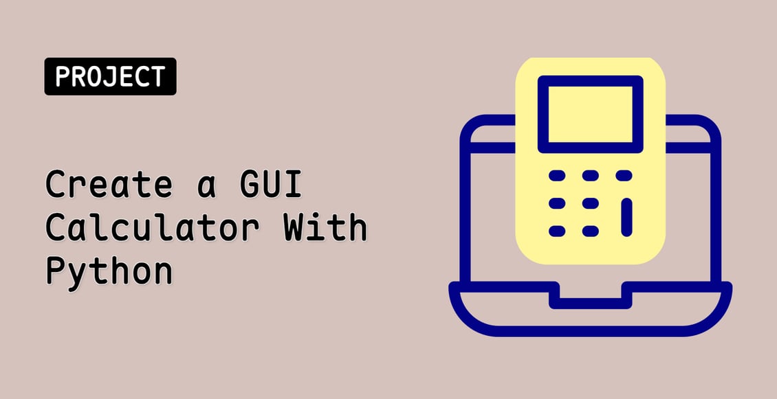 Create a GUI Calculator With Python