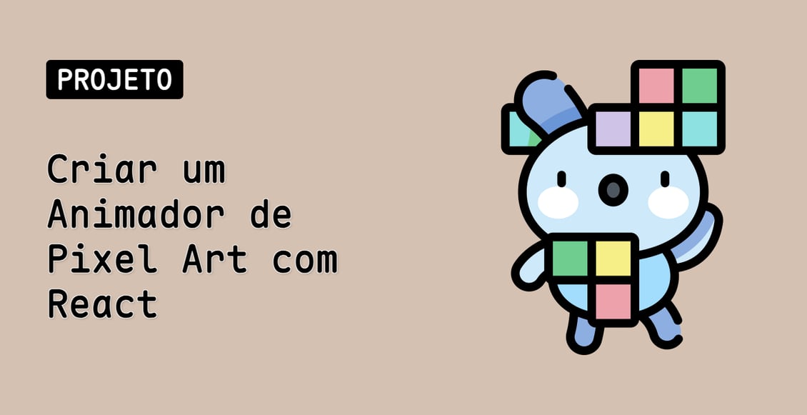 Criar um Animador de Pixel Art com React