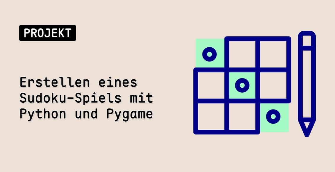 Erstellen eines Sudoku-Spiels mit Python und Pygame