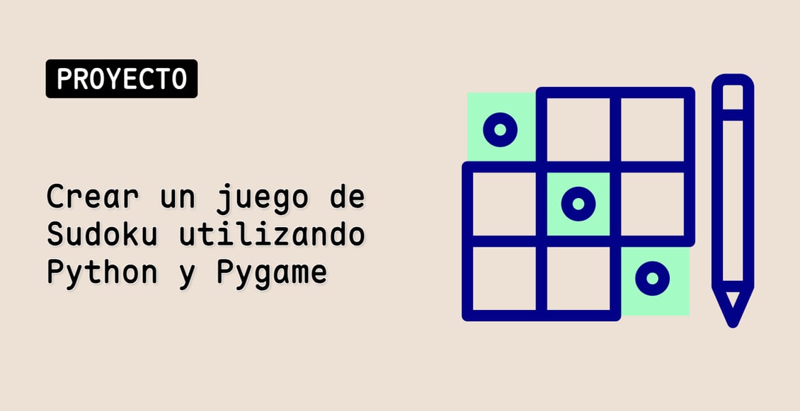 Crear un juego de Sudoku utilizando Python y Pygame