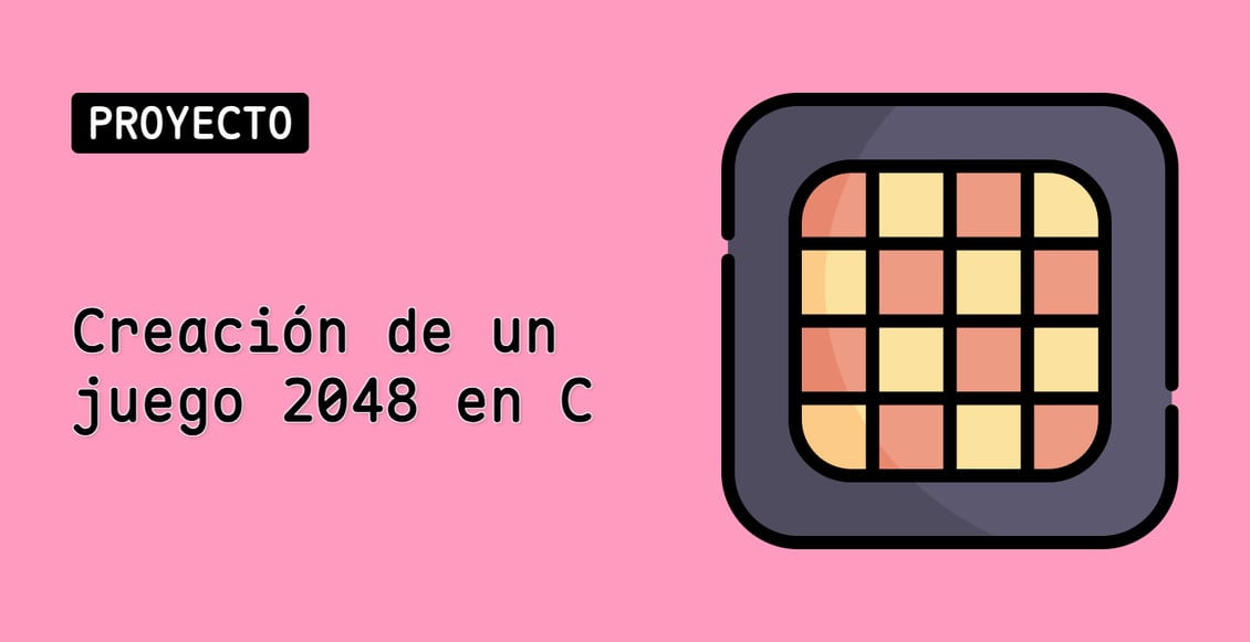 Creación de un juego 2048 en C