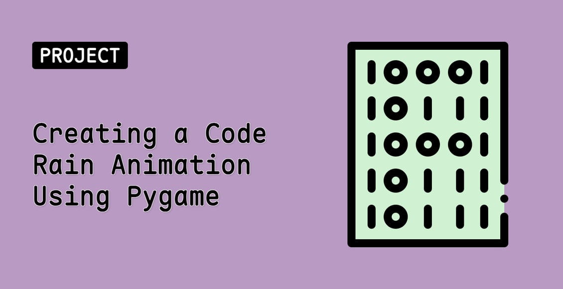 Creating a Code Rain Animation Using Pygame