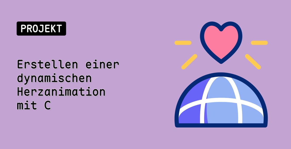 Erstellen einer dynamischen Herzanimation mit C