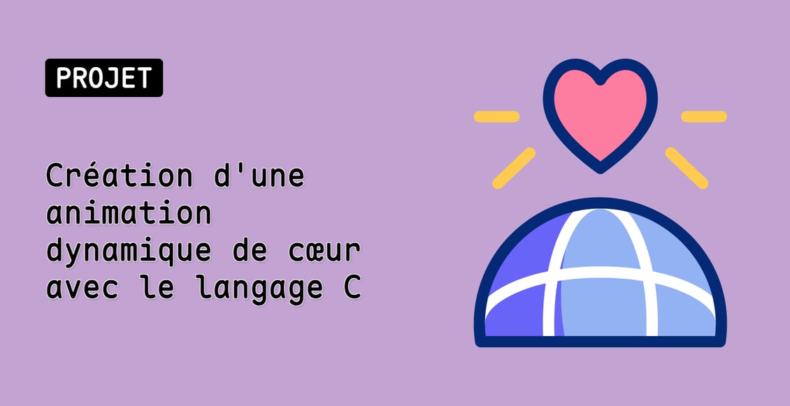 Création d'une animation dynamique de cœur avec le langage C