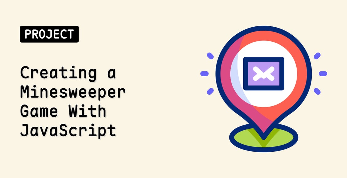 Creating a Minesweeper Game With JavaScript