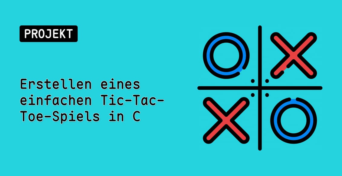 Erstellen eines einfachen Tic-Tac-Toe-Spiels in C