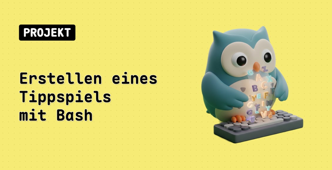 Erstellen eines Tippspiels mit Bash