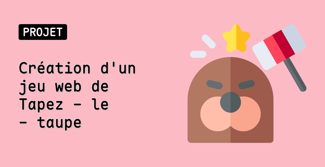 Création d'un jeu web de Tapez - le - taupe