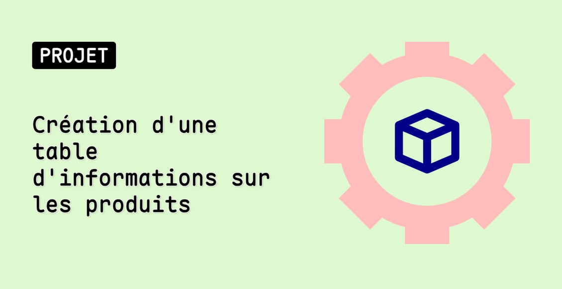 Création d'une table d'informations sur les produits