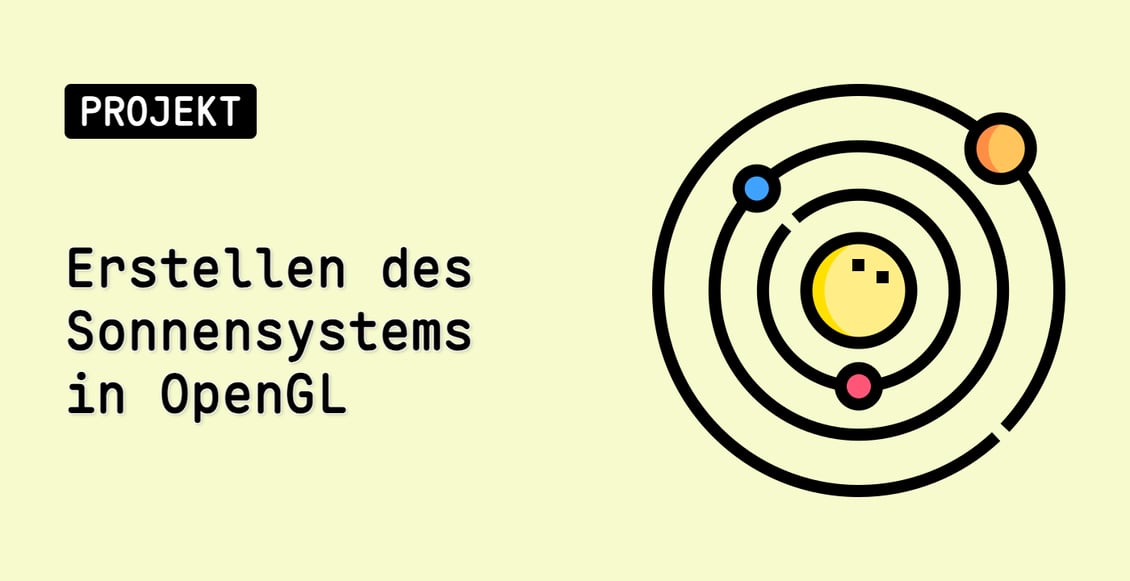 Erstellen des Sonnensystems in OpenGL