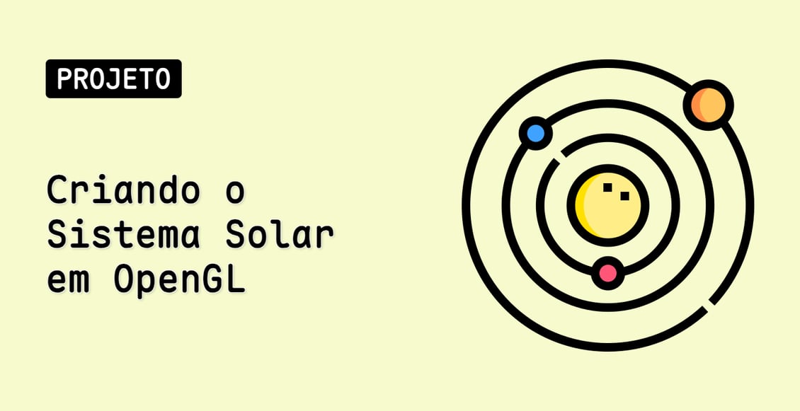 Criando o Sistema Solar em OpenGL