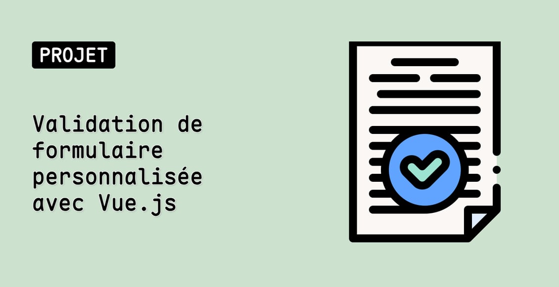 Validation de formulaire personnalisée avec Vue.js