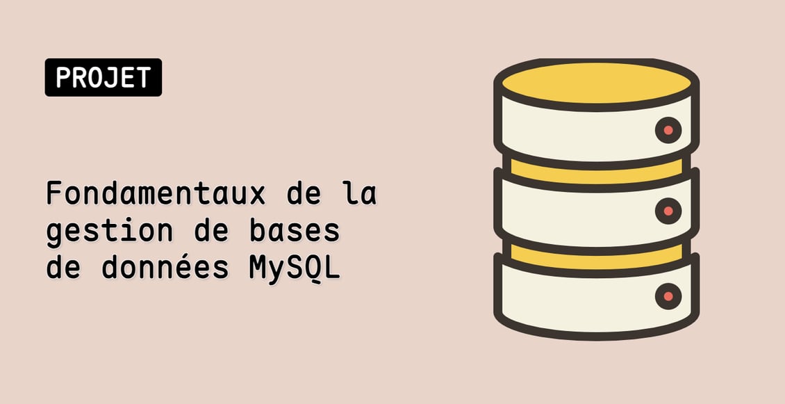 Fondamentaux de la gestion de bases de données MySQL