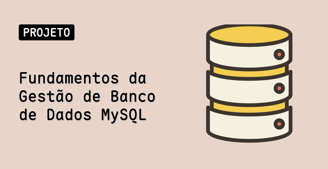 Fundamentos da Gestão de Banco de Dados MySQL