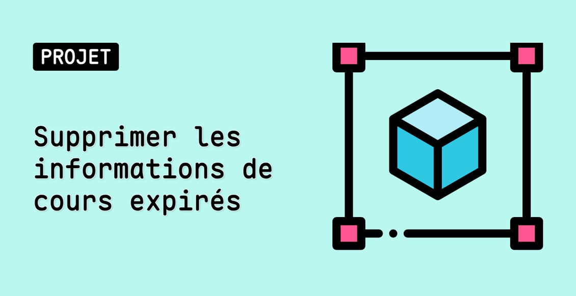 Supprimer les informations de cours expirés